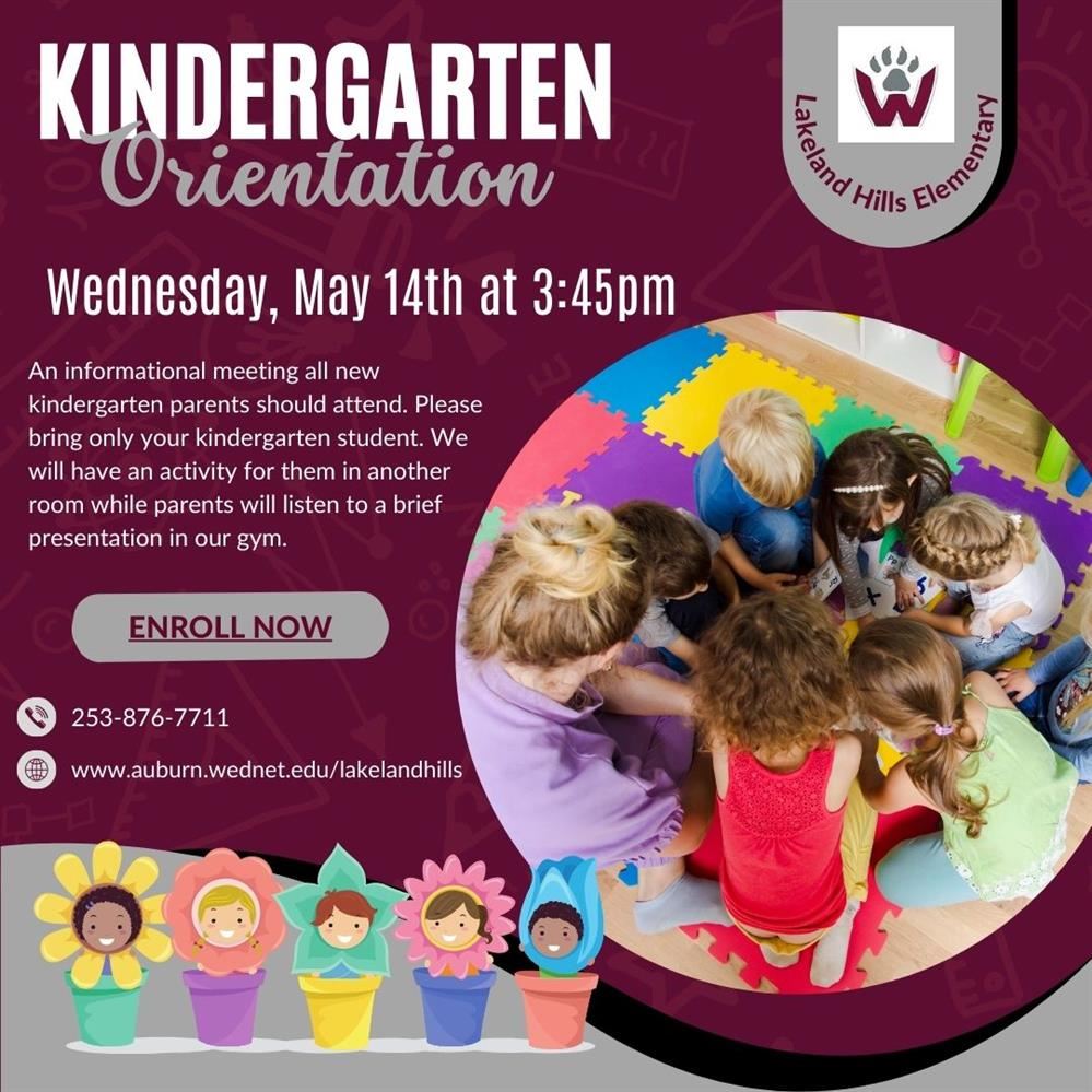  Kindergarten Orientation on Wednesday, May 14th, at 3:45 pm 